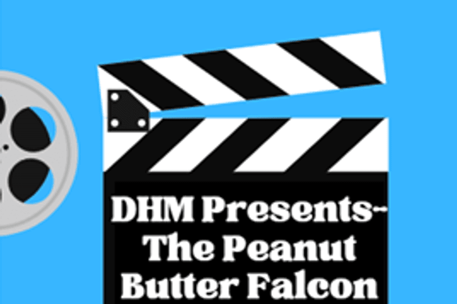 Christmas Movie Nights @Hillhead showing: The Peanut Butter Falcon (for DHM)